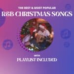 Top 30 R&B Christmas Songs