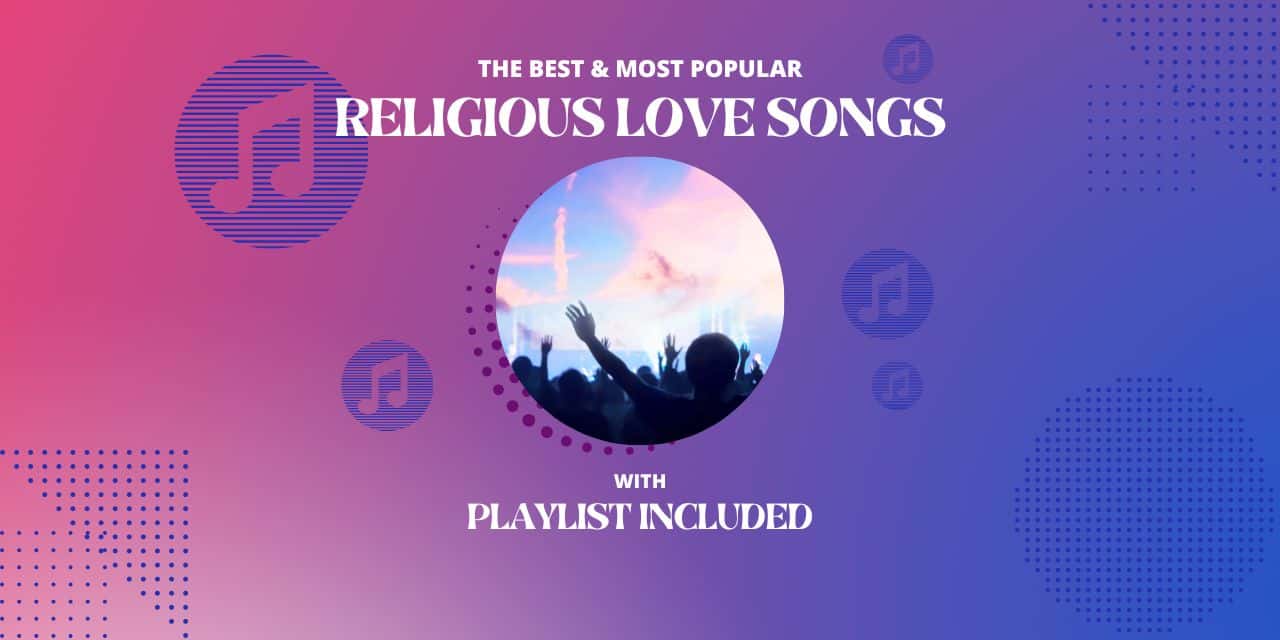 Top 10 Religious Love Songs