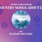 Top 18 Sad Country Songs About Death