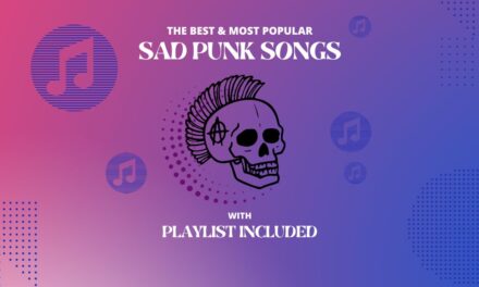 21 Popular Sad Punk Songs