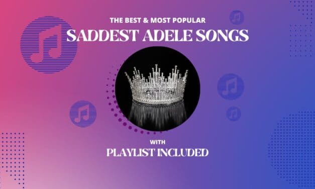 Top 11 Saddest Adele Songs