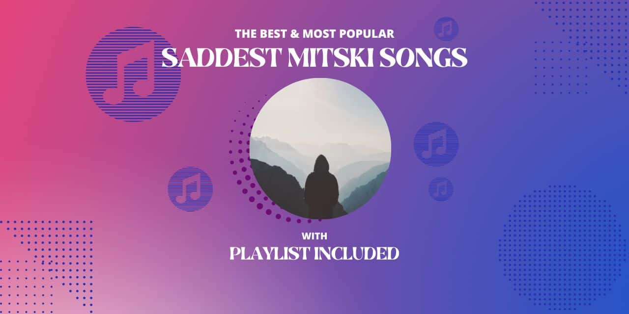 10 Saddest Mitski Songs