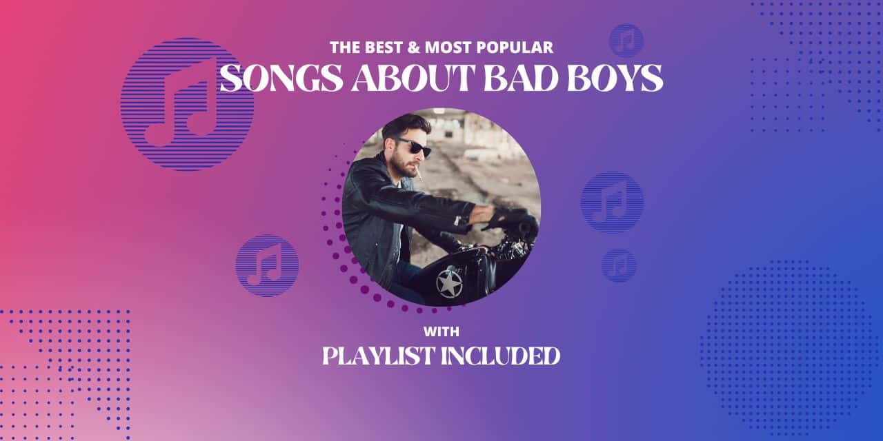 14 Songs about Bad Boys