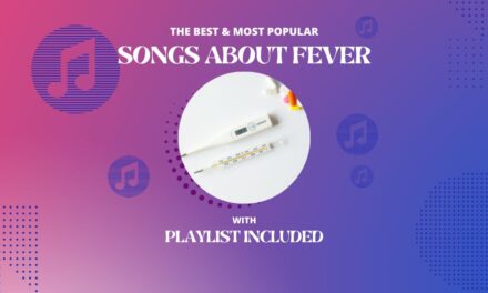 Top 20 Songs About Fever