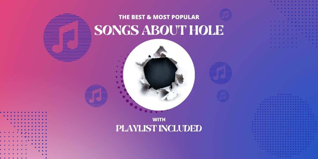 14 Songs about Hole