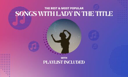 20 Best Songs With Lady In The Title