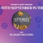 11 Best Songs With September In The Title