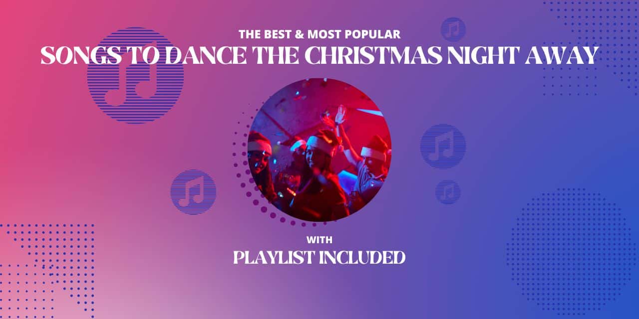 10 Songs To Dance Christmas Night Away