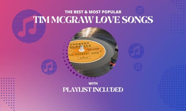 Tim McGraw Top 11 Love Songs