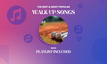 Top 25 Walk Up Songs