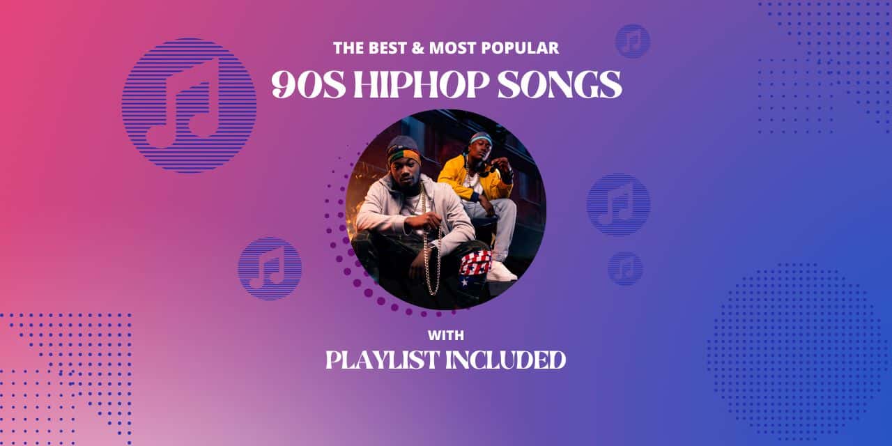 34 Best 90’s Hip Hop Songs