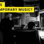 What Is Contemporary Music?
