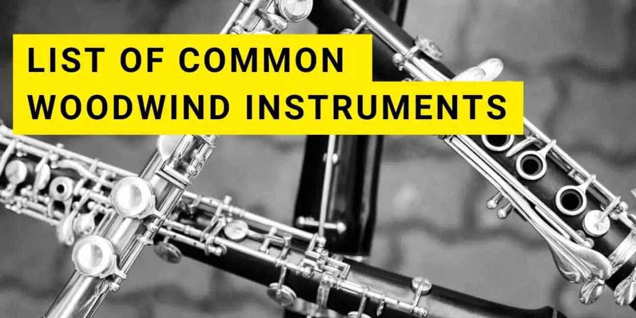 List of Common Woodwind Instruments