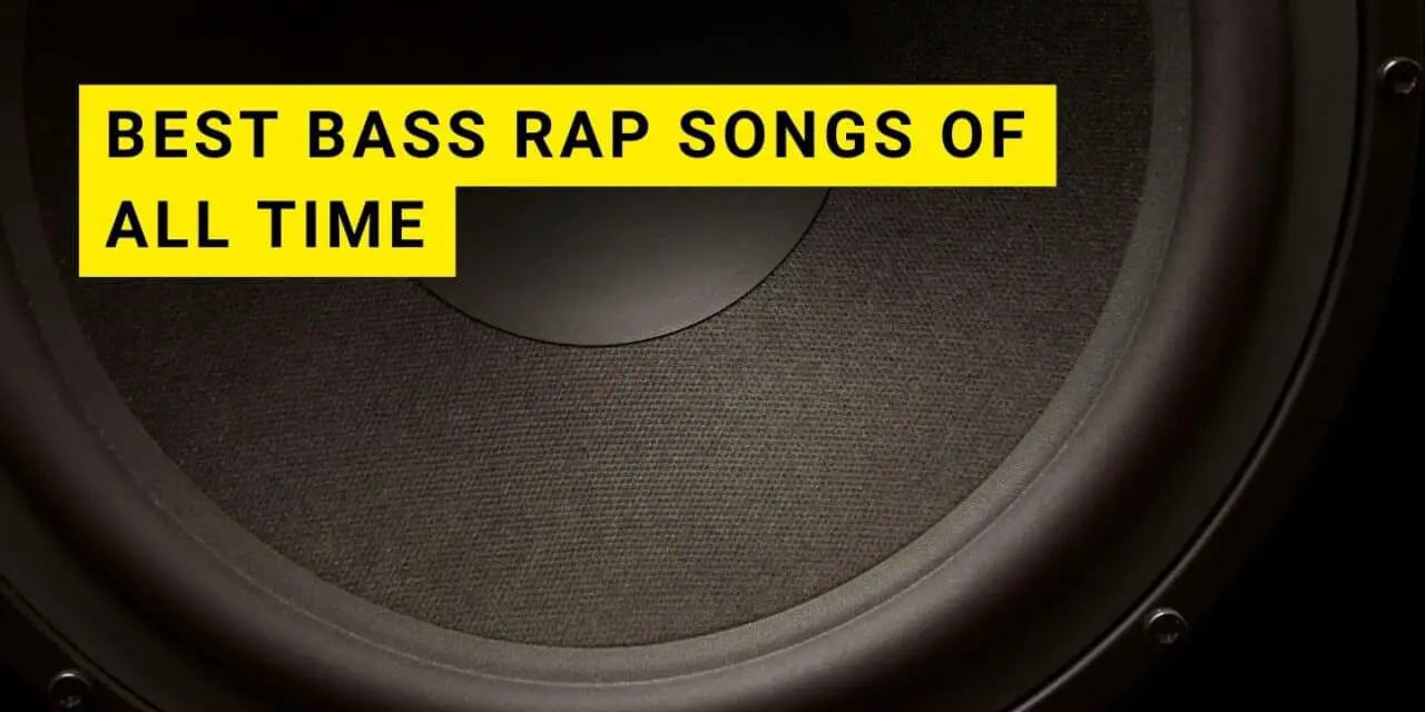 20 Best Bass Rap Songs of All Time