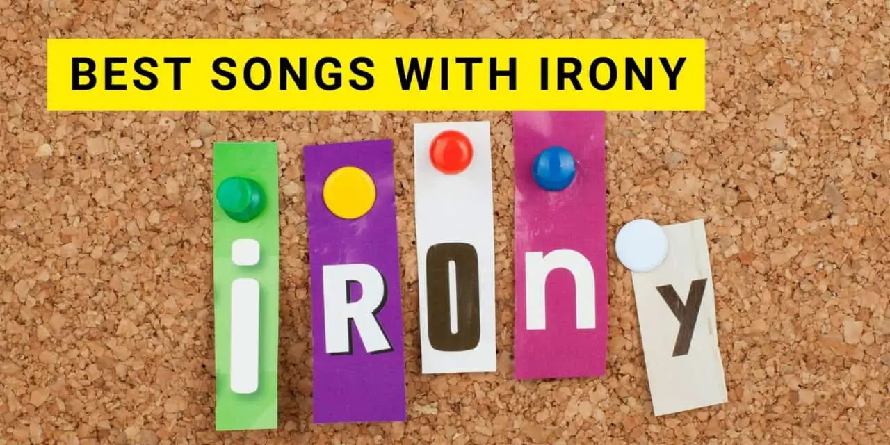 26 Best Songs with Irony